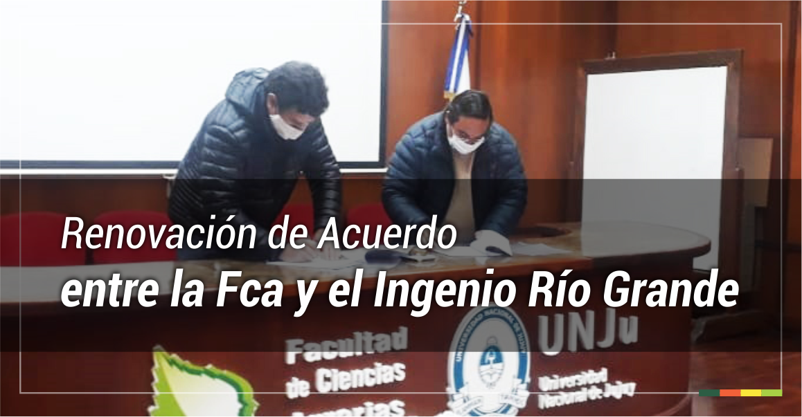 Renovación de Acuerdo de Cooperación entre el Ingenio Río Grande y la FCA