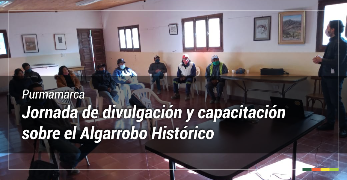 Jornada de divulgación y capacitación sobre el Algarrobo Histórico