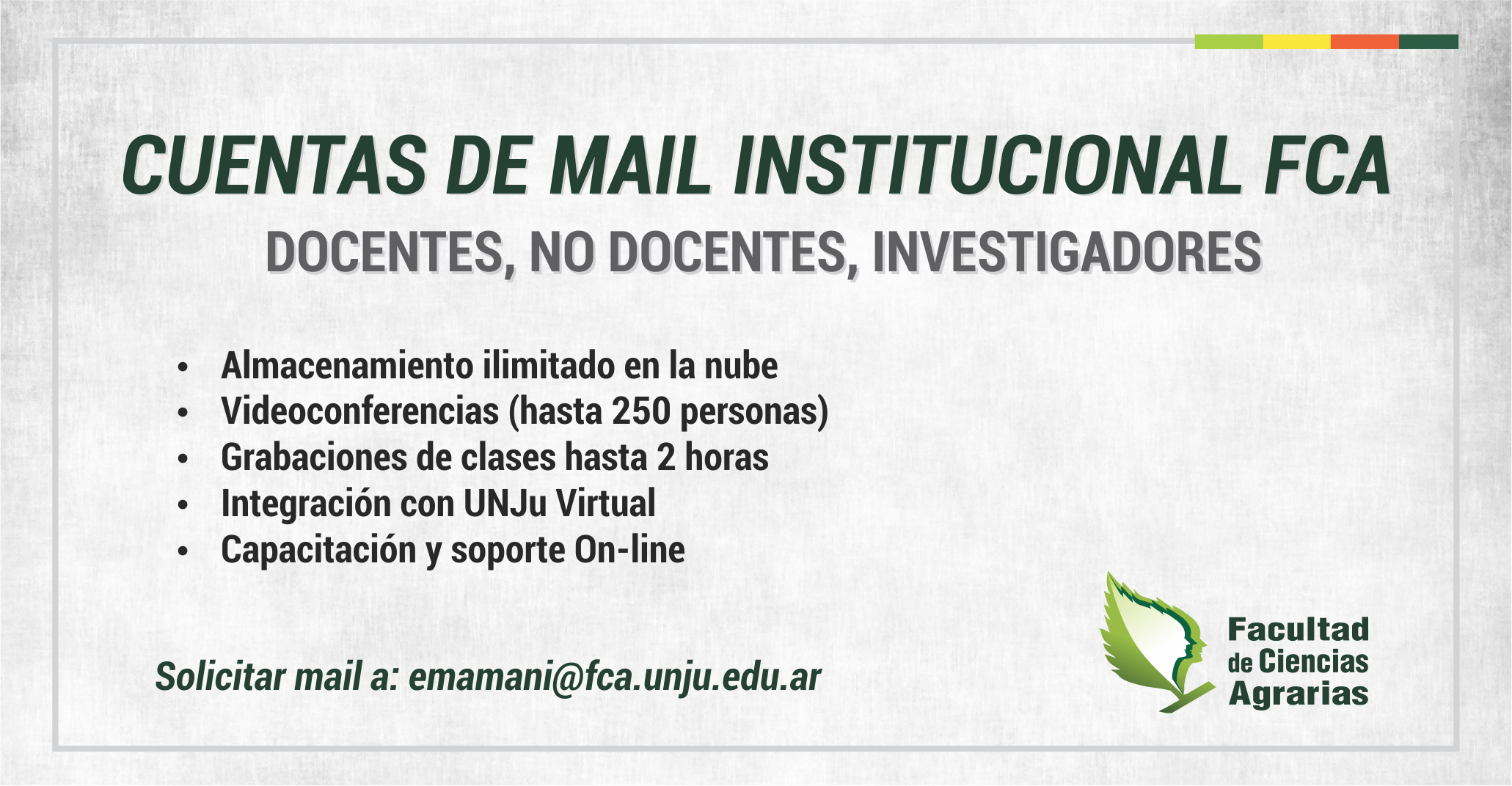 Creación de correos institucionales para Docentes, no docentes e investigadores de la FCA-UNJu