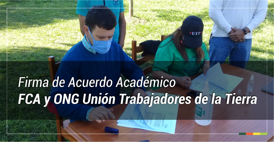 Firma de Acuerdo entre la ONG "Unión de Trabajadores de la Tierra (UTT) y la FCA